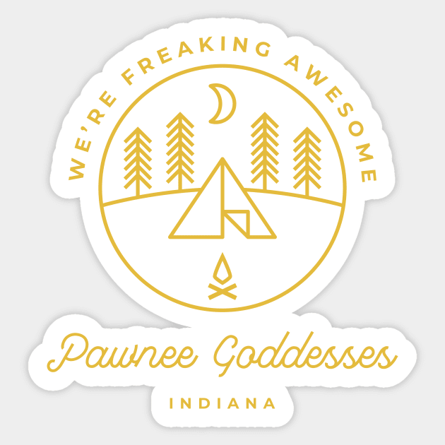 Pawnee Goddesses Sticker by asirensong
